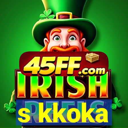 s kkoka